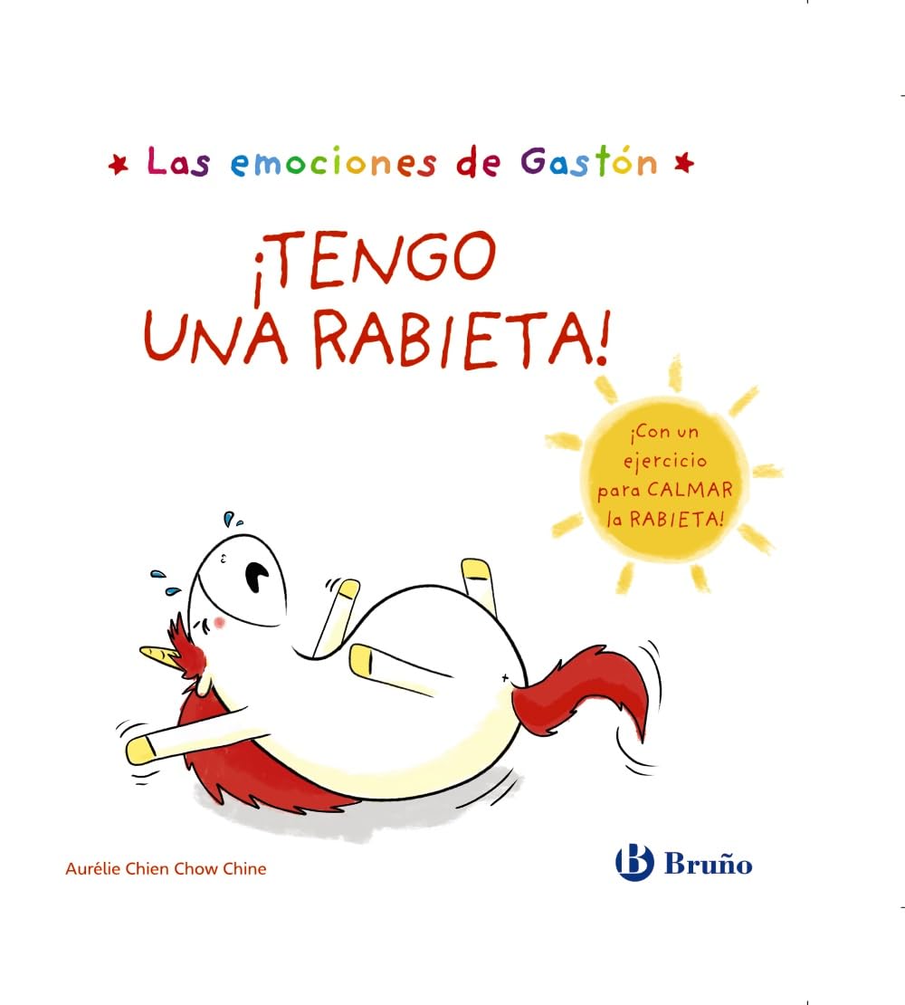 Las emociones de Gastón. ¡Tengo una rabieta! (Castellano - A PARTIR DE 3 AÑOS - LIBROS DIDÁCTICOS - Libros de emociones)