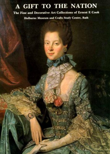 Gift to the Nation: Fine and Decorative Art Collections of Ernest E.Cook