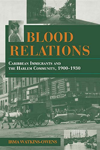 Blood Relations: Caribbean Immigrants and the Harlem...