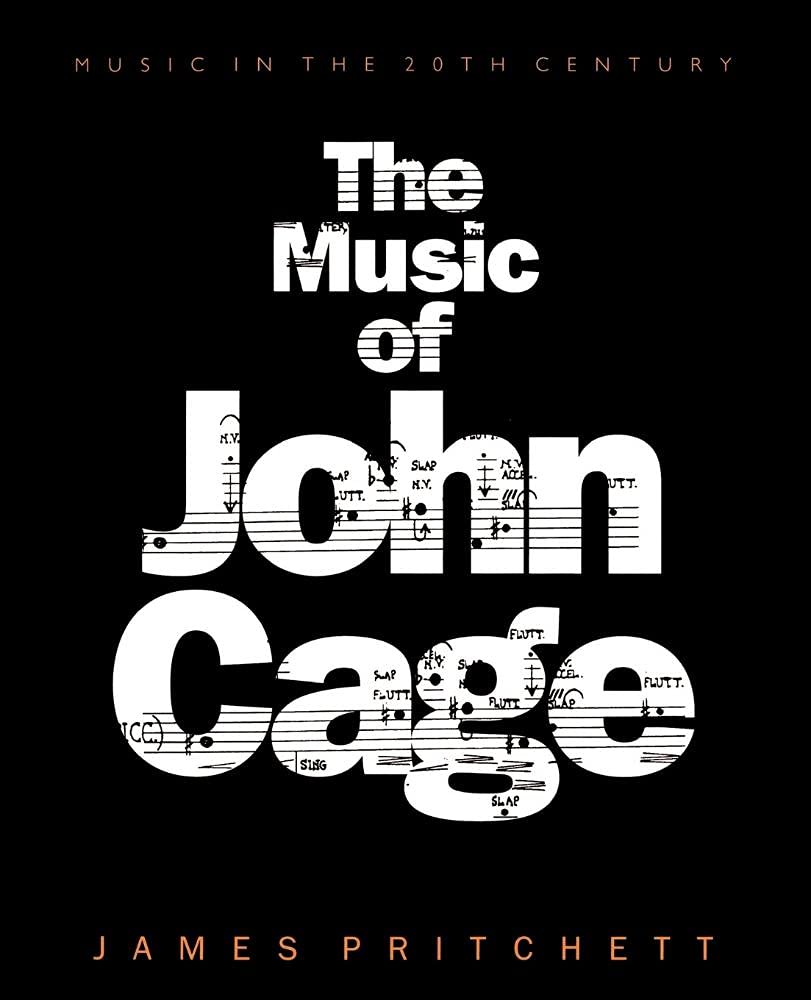 The Music of John Cage: 5 (Music in the Twentieth Century, Series Number 5)