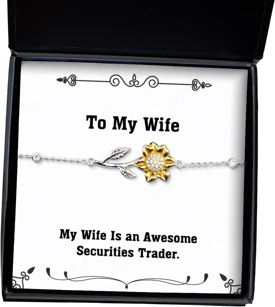 My Wife is an Awesome Securities Trader. Wife Sunflower Bracelet, Perfect Wife, Jewelry for