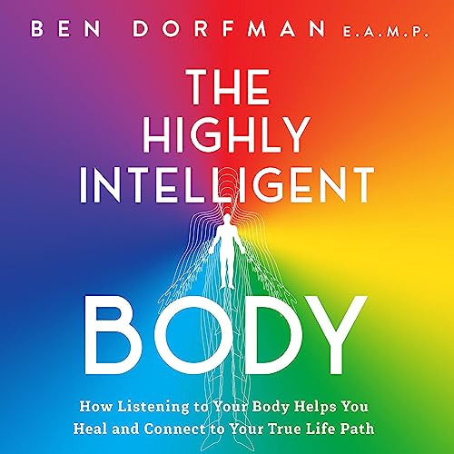 The Highly Intelligent Body by Ben Dorfman episode artwork