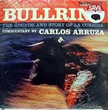  Bullring! The Sounds And Story Of La Corrida