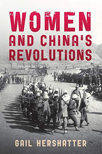 Women and China's Revolutions (Critical Issues in World and International History)