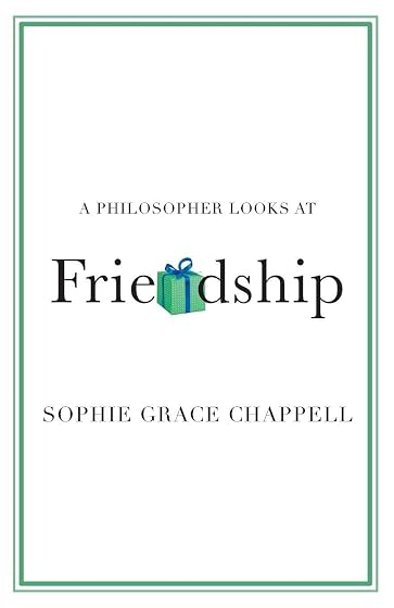 A Philosopher Looks at Friendship