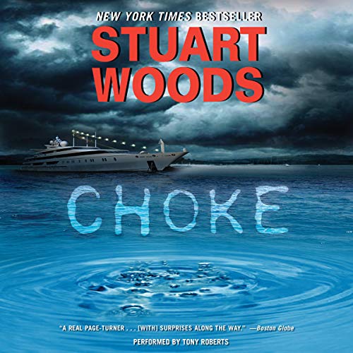 Choke (Audio Download) Stuart Woods, Jay O. Sanders, HarperAudio Amazon.co.uk Audible Books