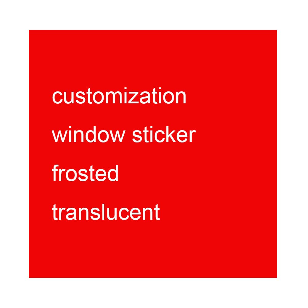 Customized Window Sticker Decal for Home Room Office Shop Stores Studio Decoration
