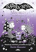 Mirabella 12 - Mirabella y los bebés dragones (Harriet Muncaster)