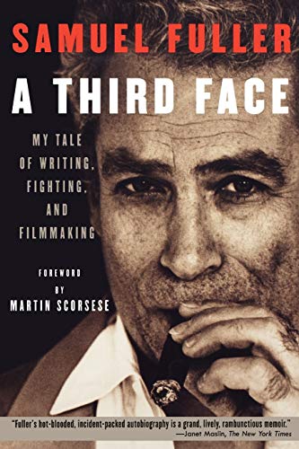 A Third Face: My Tale of Writing, Fighting and Filmmaking (Applause Books)