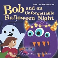 Bob and an unforgettable Halloween: How 3D Printing Works 1736149954 Book Cover