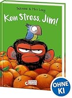 Kein Stress, Jim!: Lustiges Comic-Buch über den Umgang mit Stress und Gefühlen 3743212722 Book Cover