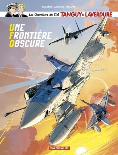 Les Chevaliers du ciel Tanguy et Laverdure - Tome 10 - Une Frontière obscure