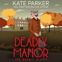 Couverture de Deadly Manor: A World War II Mystery