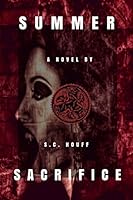 Summer Sacrifices 0692576452 Book Cover