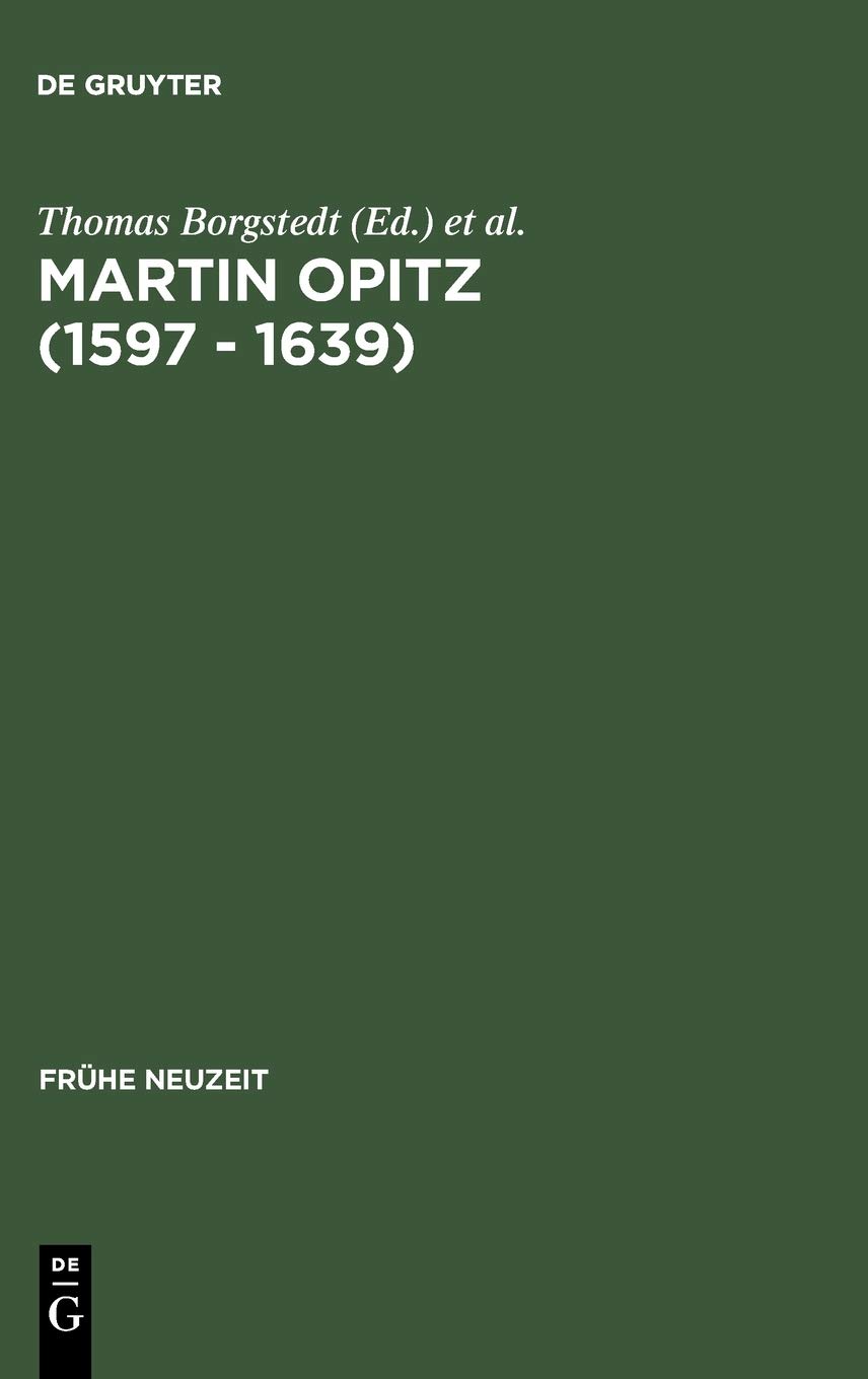 Martin Opitz (1597 - 1639): Nachahmungspoetik und Lebenswelt