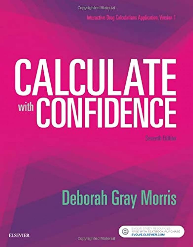 Calculate with Confidence: 9781974805310: Medicine & Health