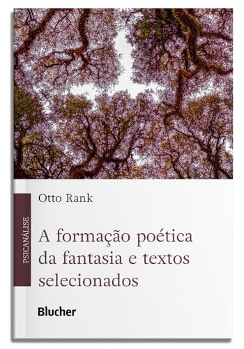 A formação poética da fantasia e textos selecionados: