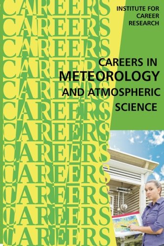 Careers In Meteorology And Atmospheric Science #TOP10