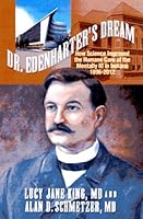 Dr. Edenharter's Dream: How Science Improved the Humane Care of the Mentally Ill in Indiana 1896-2012 098319940X Book Cover