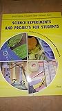 Science Experiments and Projects for Students