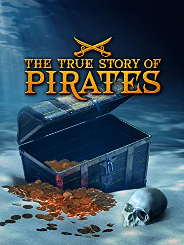 The True Story of Pirates