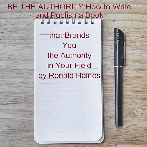 Be the Authority by Ronald Haines episode artwork