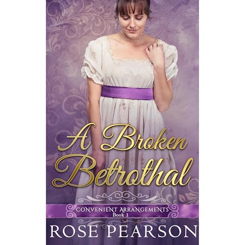 A Broken Betrothal by Rose Pearson episode artwork