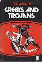 Greeks and Trojans B002DSMJ8S Book Cover