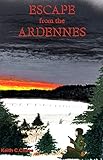  Escape From The Ardennes (English Edition)