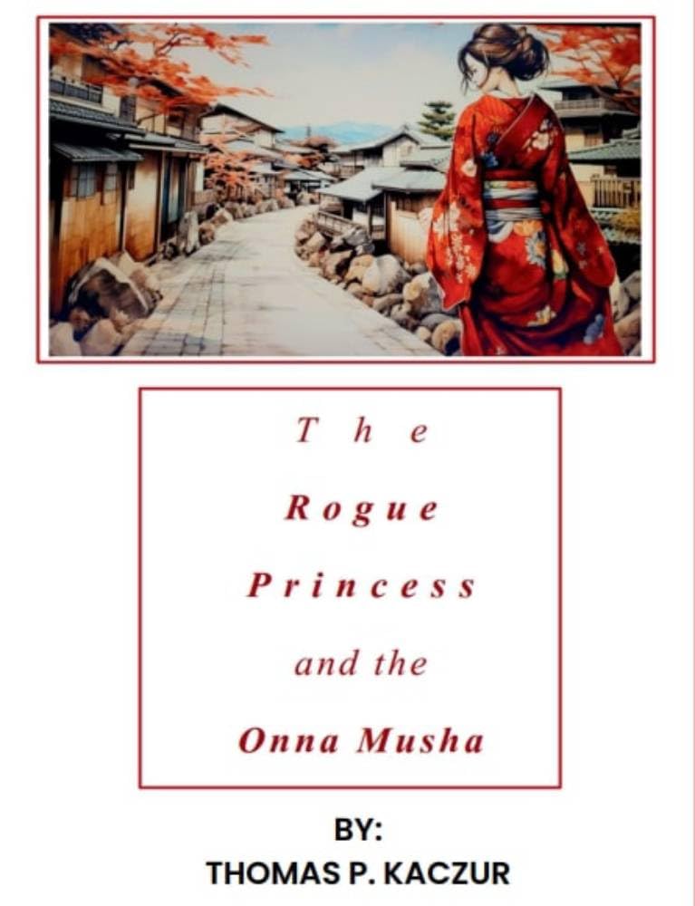 The Rogue Princess and the Onna Musha roman pour vos voyages