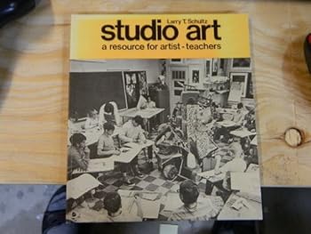 Paperback Studio Art: A Resource for Artist-Teachers Book