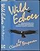 Wild Echoes: Encounters With the Most Endangered Species in North America