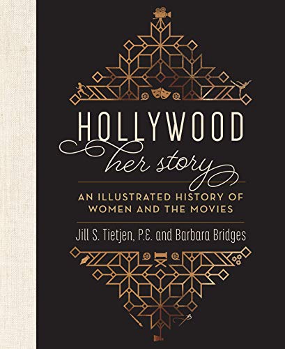 Télécharger Hollywood: Her Story: An Illustrated History of Women and the Movies PDF Ebook En Ligne