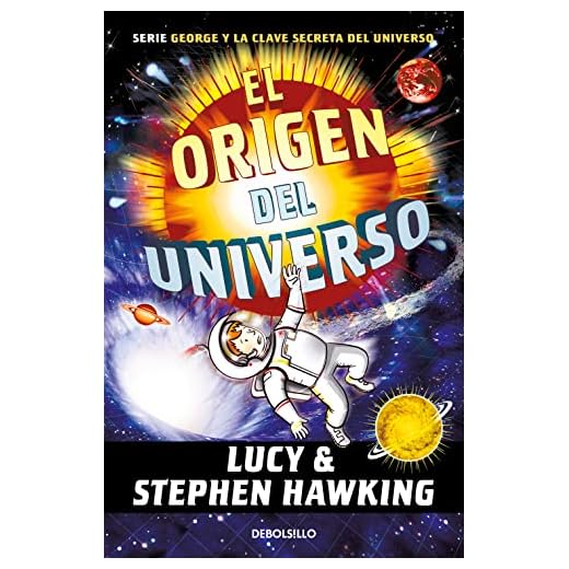 El origen del universo (La clave secreta del universo 3): Una nueva aventura por el cosmos (Best Seller)