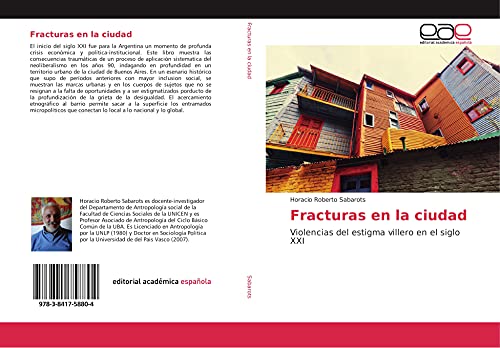 Fracturas en la ciudad: Violencias del estigma villero en el siglo XXI