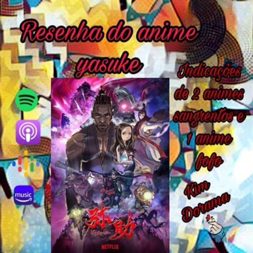#27. Resenha do anime yasuke