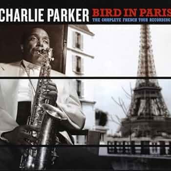 Amazon.co.jp: BIRD IN PARIS THE COMPLETE FRENCH TOUR