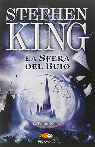 La sfera del buio. La torre nera: 4 La sfera del buio. La torre nera: 4