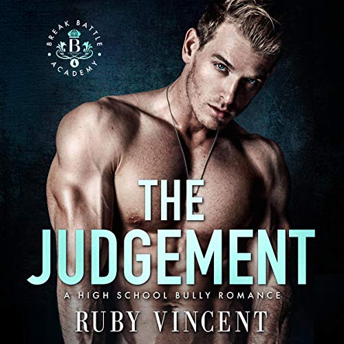 The Judgement A High School Bully Romance Breakbattle