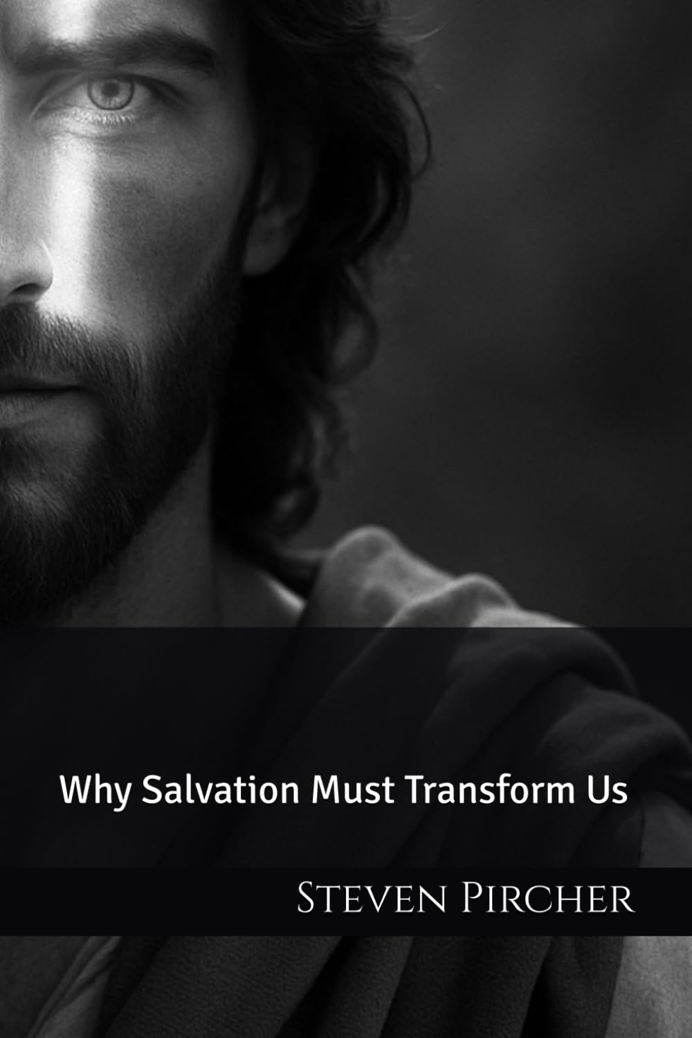 Theosis: Why Salvation Must Transform Us