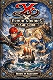 sea & sea ys-d2 vs inon z240  Ys X: Proud Nordics Game Guide: Shield Siblings Eternal: Master the Mana Seas of Obelia Gulf