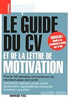 Le guide du CV et de la lettre de motivation 2843433746 Book Cover