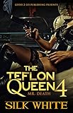 The Teflon Queen PT 4