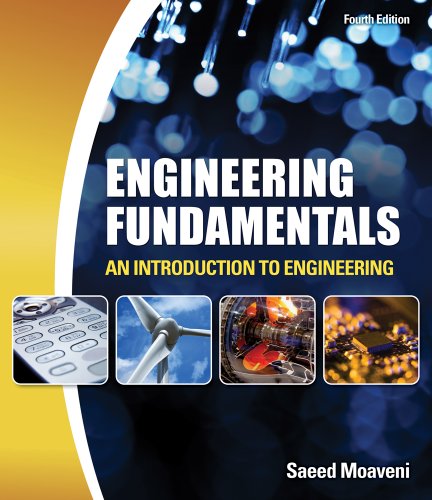 Engineering Fundamentals: An Introduction to Engineering