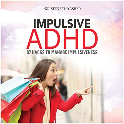 Impulsive ADHD by Kristen Thrasher episode artwork