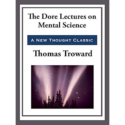 The Dore Lectures on Mental Science