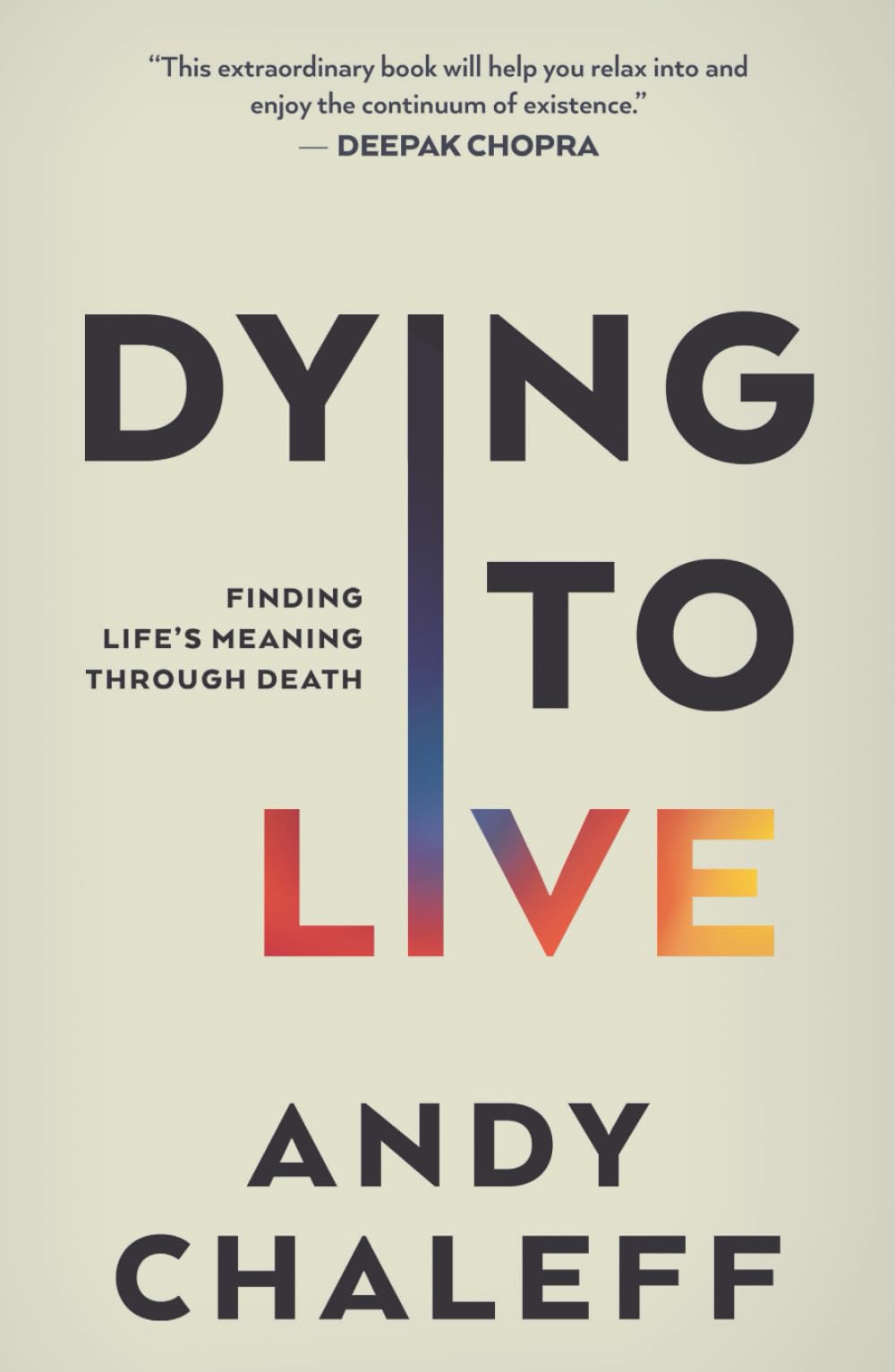 Dying to Live: Finding Life’s Meaning Through Death: 3 (Spiritual Memoir)