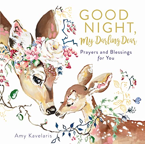 Image of Good Night, My Darling Dear: Prayers and Blessings for You (Darling Animals in Bloom)
