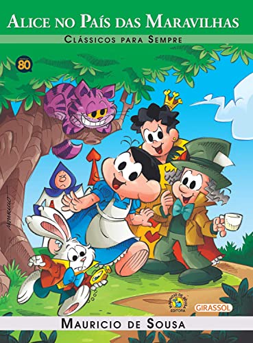 Turma da Mônica - clássicos Para sempre - Alice no paÍs das Maravillhas (Portuguese Edition)