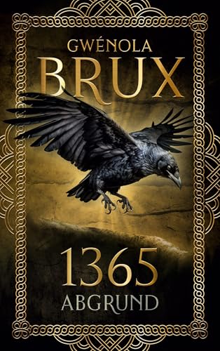 1365. Abgrund: Historischer Fantasy-Roman